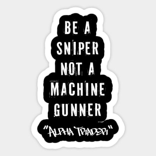 Focus & Patience Quote for Success: Be a Sniper Sticker